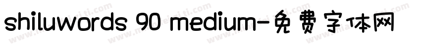 shiluwords 90 medium字体转换